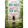 Der Wald weist Dir den Weg