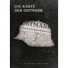 Die Karte der Ostmark