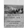 Der Marne-Feldzug Teil 1: Von der Sambre zur Marne