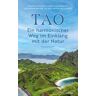 TAO – Ein harmonischer Weg im Einklang mit der Natur