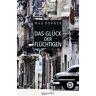 Das Glück der Flüchtigen