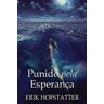 Erik Hofstatter Punido pela Esperanca