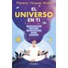 El universo en ti