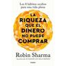 La riqueza que el dinero no puede comprar