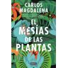 El mesías de las plantas