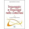 Linguaggio e linguaggi nella catechesi