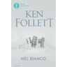 Ken Follett Nel bianco