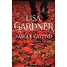 Lisa Gardner Sangue cattivo