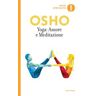 Osho Yoga: amore e meditazione