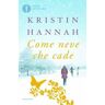 Kristin Hannah Come neve che cade