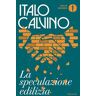 Italo Calvino La speculazione edilizia