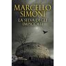 Marcello Simoni La selva degli impiccati