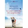 Khaled Hosseini Il cacciatore di aquiloni