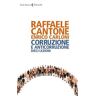 Raffaele Cantone;Enrico Carloni Corruzione e anticorruzione. Dieci lezioni