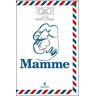 Mamme. L'arte delle lettere