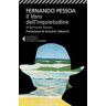 Fernando Pessoa Il libro dell'inquietudine di Bernardo Soares