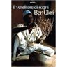 Ben Okri Il venditore di sogni