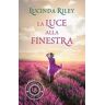 Lucinda Riley La luce alla finestra