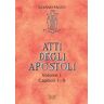 Atti degli Apostoli. Vol. 1: Atti degli Apostoli