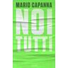 Mario Capanna Noi tutti