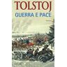 Lev Tolstoj Guerra e pace