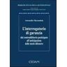 Antonella Marandola L'interrogatorio di garanzia. Dal contraddittorio posticipato all'anticipazione delle tutele difensive