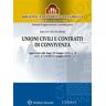 Unioni civili e contratti di convivenza. Aggiornato alla legge 20 maggio 2016, n. 76 (G.U n.118 del 21 maggio 2016). Con aggiornamento online