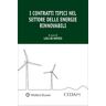 Luca De Matteis I contratti tipici nel settore delle energie rinnovabili