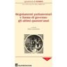 Regolamenti parlamentari e forma di governo: gli ultimi quarant'anni