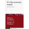 Marco Giuliani; Sergio A. Massari It's the economy, stupid. Votare in tempo di crisi