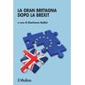 La Gran Bretagna dopo la Brexit