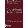 Renato Mannheimer;Giorgio Pacifici Occidenti. La nuova società