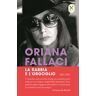 Oriana Fallaci La rabbia e l'orgoglio