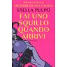 Stella Pulpo Fai uno squillo quando arrivi