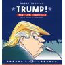 Garry Trudeau Trump! 30 anni con Donald