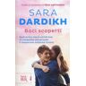 Sara Dardikh Baci scoperti