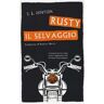 S. E. Hinton Rusty il selvaggio