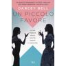 Darcey Bell Un piccolo favore