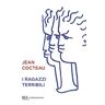 Jean Cocteau I ragazzi terribili