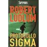 Robert Ludlum Protocollo Sigma