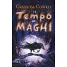 Cressida Cowell Il tempo dei maghi