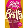 Giulia Blasi Brutta. Storia di un corpo come tanti