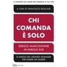 Chi comanda è solo