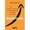 Bezonomia. Come Amazon ha cambiato la nostra vita e cosa possiamo imparare dalle strategie di Jeff Bezos
