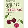 Se il tuo «lui» è sposato. Istruzioni per l'uso