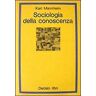 Karl Mannheim Sociologia della conoscenza