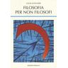 Louis Althusser Filosofia per non filosofi