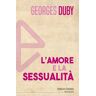 Georges Duby L'amore e la sessualità