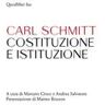 Carl Schmitt Costituzione e istituzione