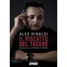 Alex Rinaldi Il riscatto del tacere